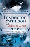Robert C. Marley: Inspector Swanson und der Magische Zirkel ★★★★