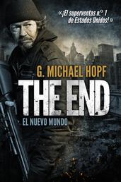 THE END: EL NUEVO MUNDO - ¡El superventas n.º 1 de Estados Unidos!