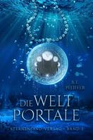 B. E. Pfeiffer: Die Weltportale (Band 2) ★★★★★