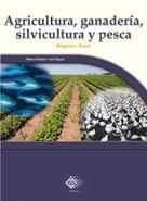 José Pérez Chávez: Agricultura, ganadería, silvicultura y pesca. 2016 