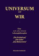 Alexander Swidsinski: Universum und wir 