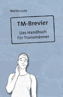 Martin Licht: TM-Brevier 