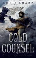 Chris Sharp: Cold Counsel 