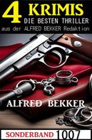 Alfred Bekker: 4 Krimis Sonderband 1007 