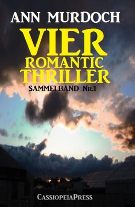 Vier Romantic Thriller: Sammelband Nr. 1