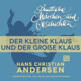 H. C. Andersen: Sämtliche Märchen und Geschichten, Der kleine Klaus und der große Klaus