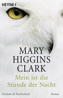 Mary Higgins Clark: Mein ist die Stunde der Nacht ★★★★