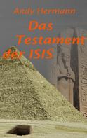 Andy Hermann: Das Testament der Isis 