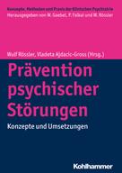 Wulf Rössler: Prävention psychischer Störungen 