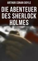 Arthur Conan Doyle: Die Abenteuer des Sherlock Holmes 
