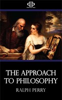 Ralph Perry: The Approach to Philosophy 