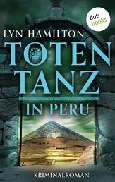 Totentanz in Peru - Kriminalroman: Die Antiquitätenhändlerin ermittelt 3 | Unter Mordverdacht