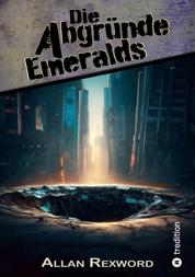 Die Abgründe Emeralds - Eine Science-Fiction Dystopie