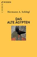 Hermann A. Schlögl: Das Alte Ägypten 
