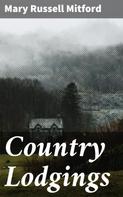 Mary Russell Mitford: Country Lodgings 