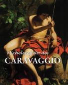 Félix Witting: Michelangelo da Caravaggio 