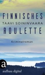 Finnisches Roulette - Kriminalroman