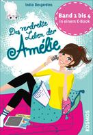 India Desjardins: Das verdrehte Leben der Amélie, Die ersten vier Bände in einem E-Book ★★★★