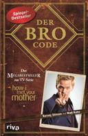 Matt Kuhn: Der Bro Code 