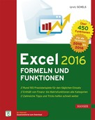 Ignatz Schels: Excel 2016 Formeln und Funktionen ★★★★