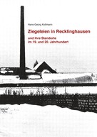 Hans-Georg Kollmann: Ziegeleien in Recklinghausen 