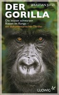 Sebastian Jutzi: Der Gorilla ★★★
