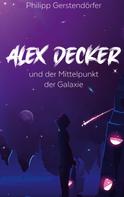 Philipp Gerstendörfer: Alex Decker 