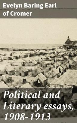 Political and Literary essays, 1908-1913