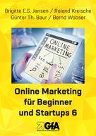Brigitte E.S. Jansen: Online Marketing für Beginner und Startups 6 