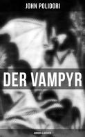 John Polidori: Der Vampyr (Horror-Klassiker) 