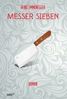 Heinz Emmenegger: Messer Sieben ★