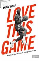 André Voigt: Love this Game 