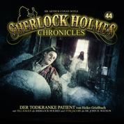 Sherlock Holmes Chronicles, Folge 44: Der todkranke Patient