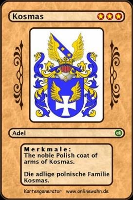 The noble Polish coat of arms of Kosmas. Die adlige polnische Familie Kosmas.