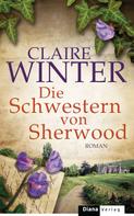 Claire Winter: Die Schwestern von Sherwood ★★★★★