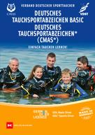 Peter Bredebusch: Deutsches Tauchsportabzeichen Basic / Deutsches Tauchsportabzeichen * (CMAS*) 