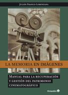 Julián Franco-Lorenzana: La memoria en imágenes 