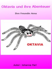 Oktavia und ihre Abenteuer - Oktavia und ihre Freundin Anna