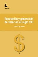 Jorge Cachinero: Reputación y generación de valor en el siglo XXI 