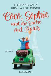 Coco, Sophie und die Sache mit Paris - Roman