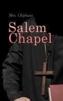 Mrs. Oliphant: Salem Chapel 