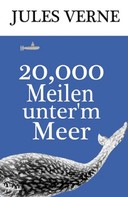 Jules Verne: 20,000 Meilen unter’m Meer 
