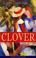 Susan Coolidge: CLOVER (Children's Classics Series) 