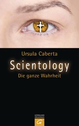 Scientology - Die ganze Wahrheit