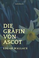 Edgar Wallace: Die Gräfin von Ascot 