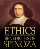 Benedictus de Spinoza: Ethics 