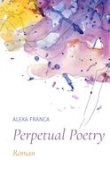 Alexa Franca: Perpetual Poetry 