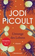 Jodi Picoult: Umwege des Lebens ★★★★