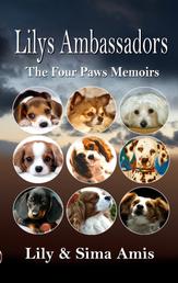 Lilys Ambassadors - The Four Paws Memoirs