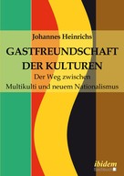 Johannes Heinrichs: Gastfreundschaft der Kulturen 